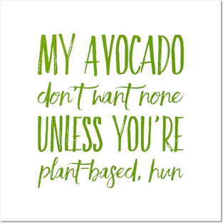 VeganZEN | My Avocado Don't Want None Posters and Art